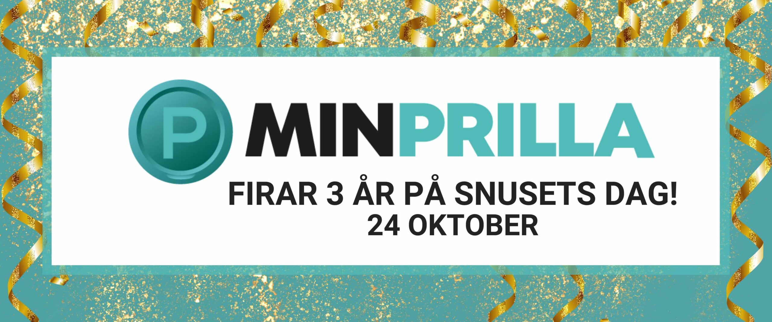 MinPrilla firar 3 år med snusglädje