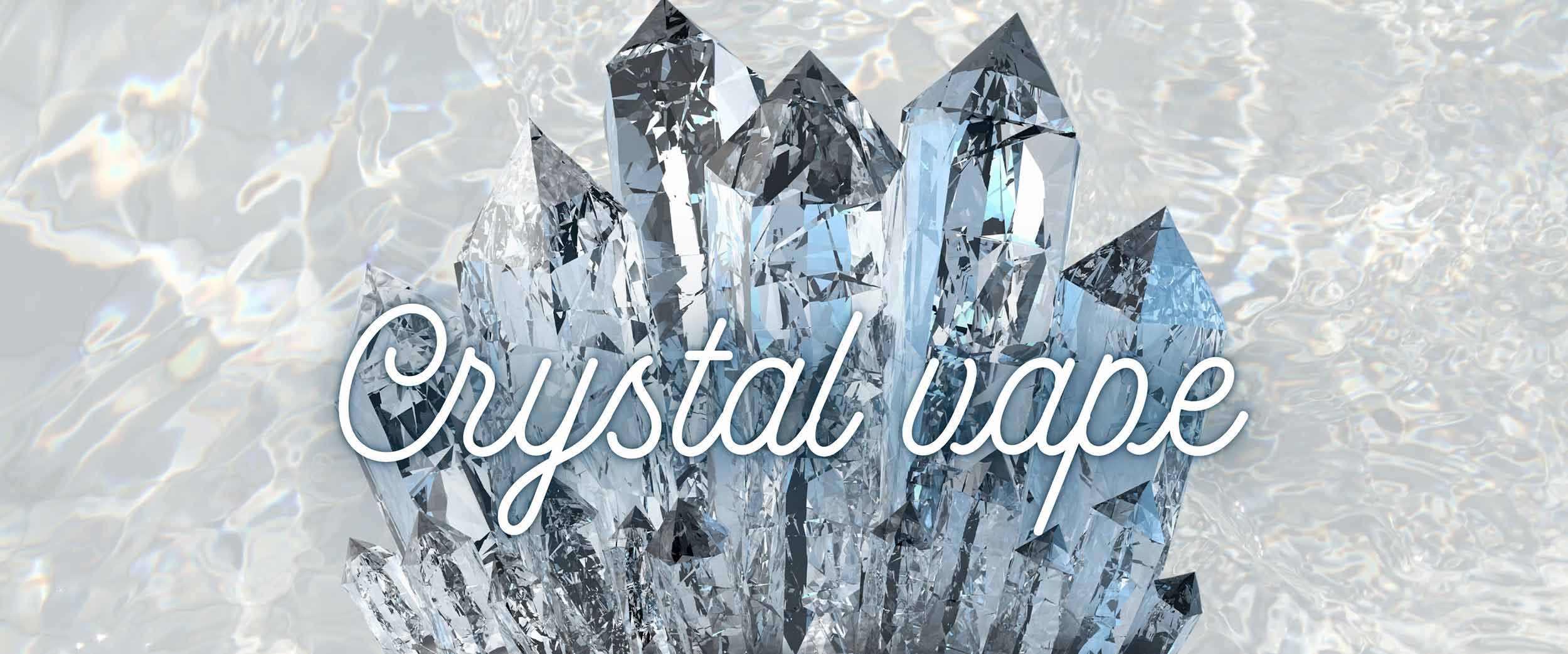 Crystal vape